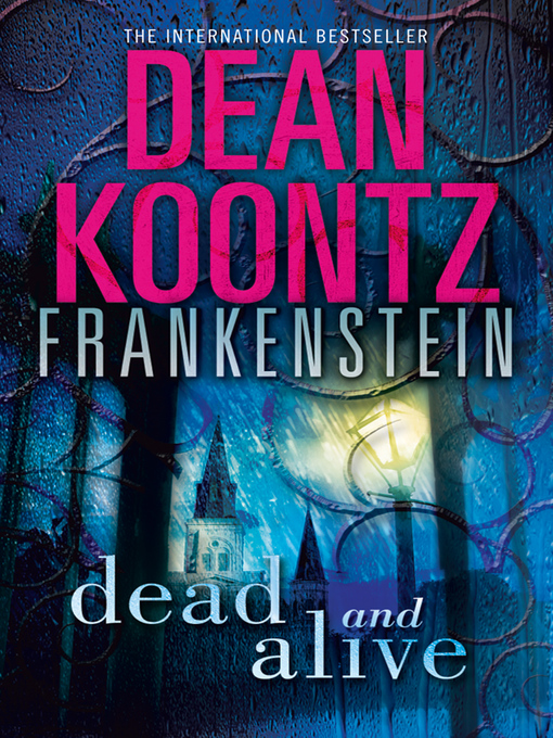 Title details for Dead and Alive by Dean Koontz - Available